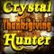 Crystal Hunter - Thanksgiving